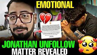 Emotional Reply After  Jonathan Unfollow Matter Revealed  #godlike #godl #bgmi #bgis #jonathan