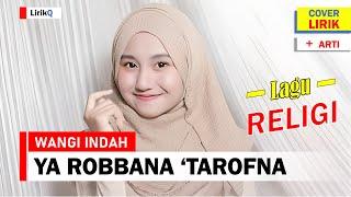 Wangi Indah - Ya Robbana Tarofna Lirik Terjemahan