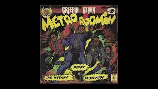 Metro Boomin The Weeknd Diddy & 21 Savage - Creepin Remix Official Audio