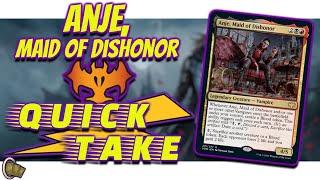 Anje Maid of Dishonor EDH Quick Take  The Commander Crew  Magic The Gathering