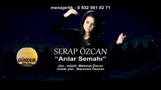 Serap Özcan - Arılar Semahı © Gündem Müzik