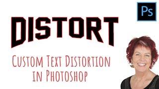 Photoshop - Custom Distorted Text