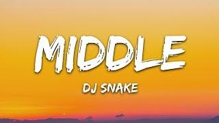 DJ Snake - Middle Lyrics ft. Bipolar Sunshine