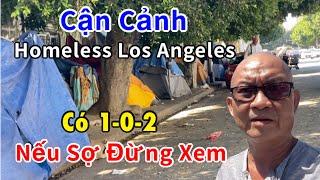 Môi trường sống của homeless Los Angeles ngoài sức tưởng tượng