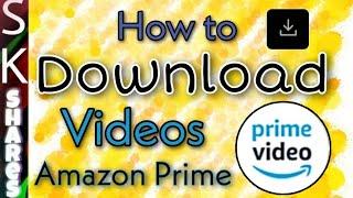 How to Download Videos on Amazon Prime Video mobile app