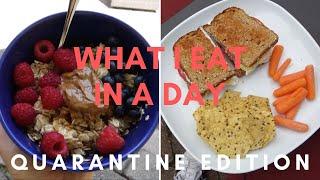 WHAT I EAT IN A DAY Quarantine Edition