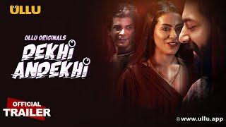 Dekhi Andekhi  Part - 01  Official Trailer  Ullu Originals  Releasing On  13th October