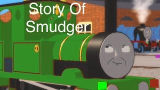 Story Of Smudger remake