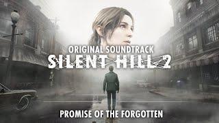 Silent Hill 2 Remake OST - Promise of the Forgotten Original Soundtrack