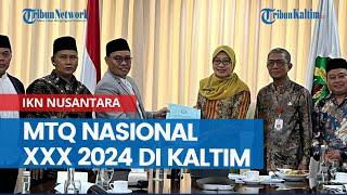 MTQ Nasional XXX 2024 di Kaltim akan Disandingkan dengan Kegiatan di IKN Nusantara