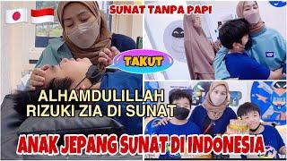RIZUKI ZIA SUNAT DI INDONESIA - DAPAT SURPRISE DARI TANTE DI INDONESIA