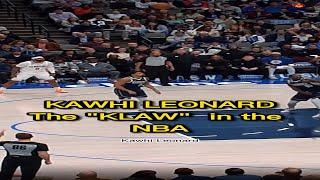 KAWHI LEONARD - THE  KLAW  THE  CYBORG in NBA