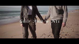 Mocci feat Wiam El Boukhrissi - Ghir Ana w Nti Prod @natzldnNathaniel