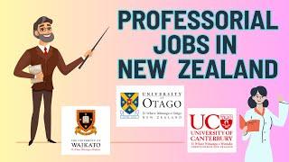 How to Find Professorial Jobs in New Zealand  Professor in NZ from Overseas {Requested}