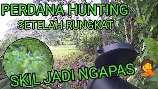 SOLO HUNTING ‼️PERDANA SETALAH UNIT SELESAI RUNGKAT