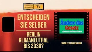 ENTSCHEIDEN SIE SELBER - BERLIN KLIMANEUTRAL?