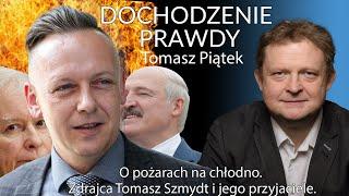 Zdrajca Tomasz Szmydt i jego przyjaciele. - Tomasz Piątek #DochodzeniePrawdy