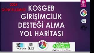 KOSGEB GİRİŞİMCİLİK DESTEĞİ NASIL ALINIR 2024  2 Milyon  kadar -SIFIR FAİZ  DETAYLI YOL HARİTASI