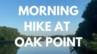 Morning hike at Oak Point Park and Nature Preserve