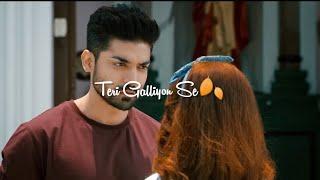 Teri Galliyon Se Status  Teri Galiyon Se Whatsapp Status  Teri Galiyo Se Uthega  Jubin Nautiyal