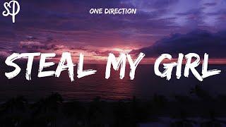 One Direction - Steal My Girl Lyrics