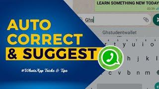 How To Change Whatsapp Text Correction Autocorrect And Word Suggestion Settings