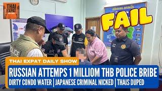 Thai News Russians Failed 1 Million THB Police Bribe