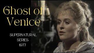 Ghost of Venice Supernatural Series  1977