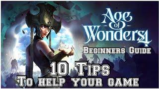 Age of Wonders 4 10 TIPS to help your game Beginners Guide