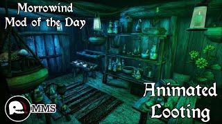 Morrowind Mod of the Day - Animated Looting Showcase