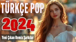  Türkçe pop hareketli şarkılar remix 2024  Bu ayın En çok dinlenen En Güzel Şarkıları 