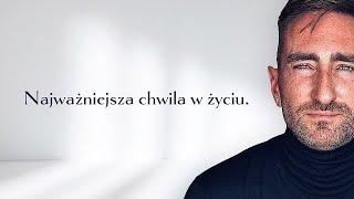 Najważniejsza chwila w życiu