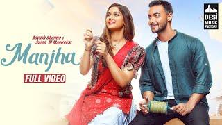 MANJHA - Aayush Sharma & Saiee M Manjrekar  Vishal Mishra  Riyaz Aly  Anshul Garg