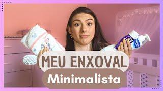 ENXOVAL MINIMALISTA do BEBÊ É POSSÍVEL e também ECONOMIZAR uma GRANA