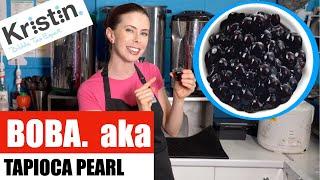 EVERYTHING about BOBA aka Tapioca Pearls How to Cook for Large Shop Cafe Recipe 