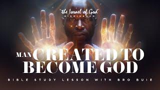 IOG Birmingham - Man Created To Become God
