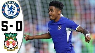 Chelsea vs Wrexham 5-0 Match Highlights  Club Friendlies