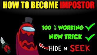 How to become Impostor seeker in Among us hide & seek everytime  Be always seeker in hide & seek