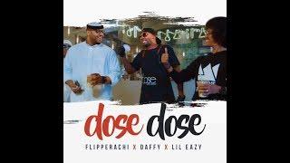 Dose Dose - Flipp Lil Eazy & Daffy دوز دوز - فلب ليل ايزي و دافي