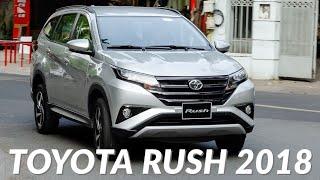 Đánh giá Toyota Rush 2018 – Không vội được đâu  Xe.tinhte.vn