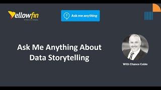 Ask Me Anything About Data Storytelling