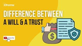 Difference Between a Will & a Trust And Which One You Need