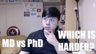 Vlog #12  MD vs PhD Which is Harder?