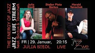 Julia Siedl feat. Bartus & Tanschek LIVE at ZWE Jazz Club Vienna - JAZZ LIVE STREAM