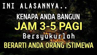 Ini Alasannya Anda Selalu Bangun Jam 3 - 5 Pagi Bersyukurlah..