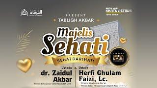 MAJELIS SEHATI - dr. ZAIDUL AKBAR & UST. HERFI G. FAIZI Lc