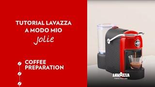 Lavazza A Modo Mio Jolie - Tutorial coffee preparation  Lavazza