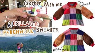 CROCHET WITH ME - A Collared Patchwork Sweater