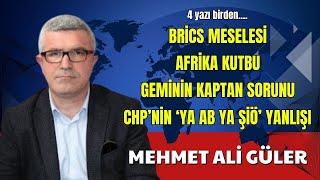 BRİCS MESELESİ– MEHMET ALİ GÜLER - SESLİ KÖŞE YAZISI SESLİ KÖŞE SESLİ GAZETE SESLİ MAKALE