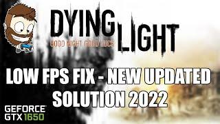 Dying Light  PC  Laptop  Low FPS Fix 2022 - AFTER PATCH  Settings  NEW SOLUTION